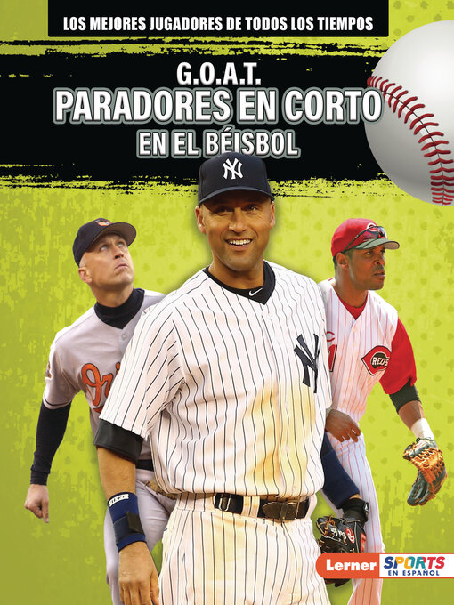 Title details for G.O.A.T. Paradores en corto en el béisbol by Alexander Lowe - Wait list